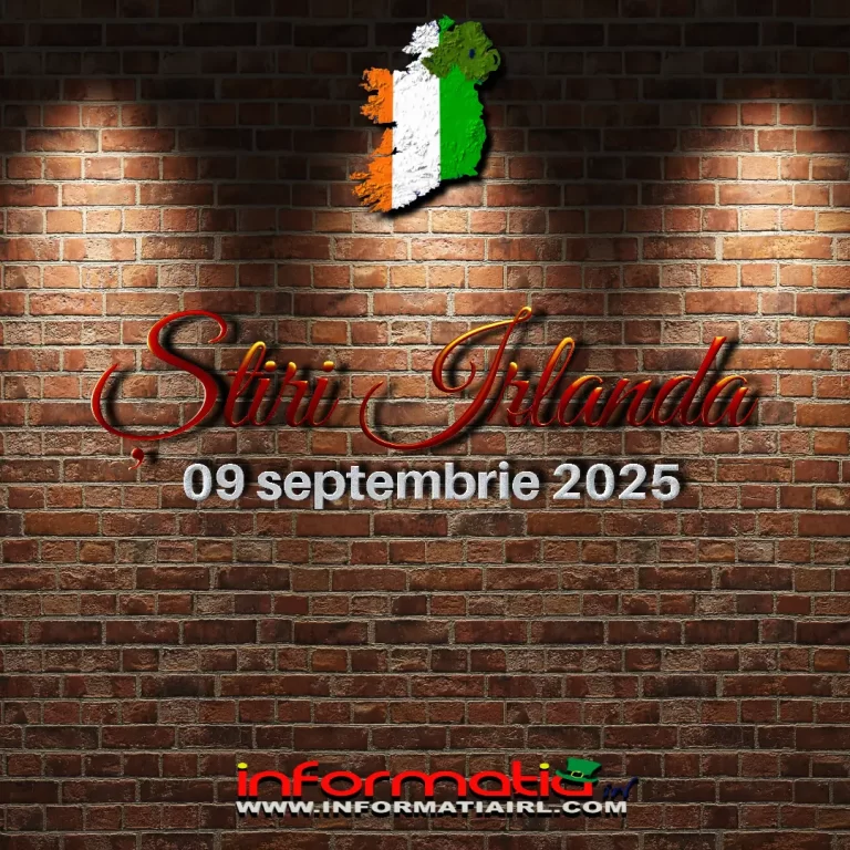 Știri Irlanda 09 septembrie 2025 Informatia IRL