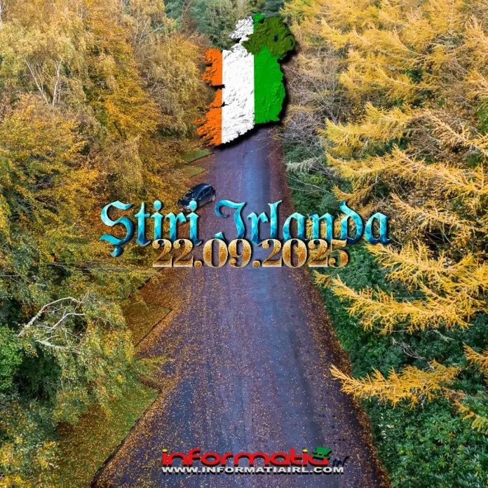 Știri din Irlanda 22 septembrie 2025 - furt, infracționalitate, accidente, controale antidrog și informații importante pentru românii din Irlanda