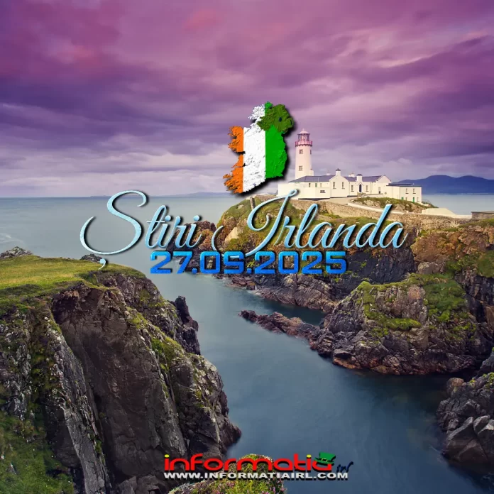 Știri Irlanda 27 septembrie 2025 - Tarifele Trump medicamente UE, criza locuințelor cu record 16.300 persoane, poziția fermă la Gaza, confiscări CAB, atacuri refugiați ucraineni Clonmel - Informatia IRL Portal știri irlandeze