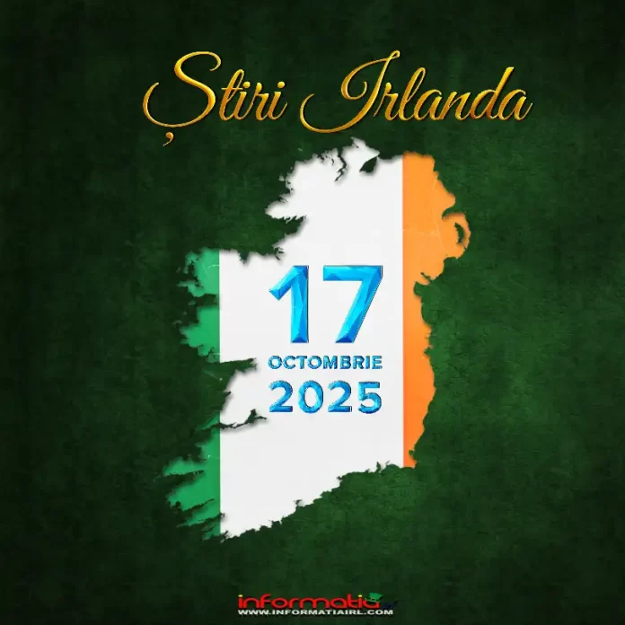 Știri Irlanda 17 octombrie 2025