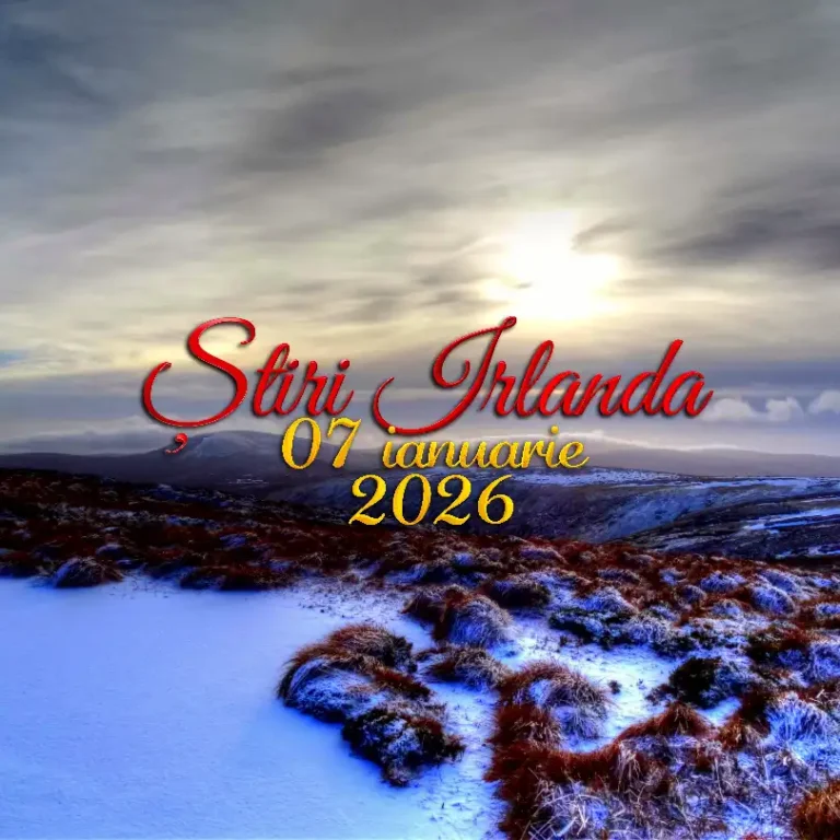 Știri Irlanda 07 IANUARIE 2026