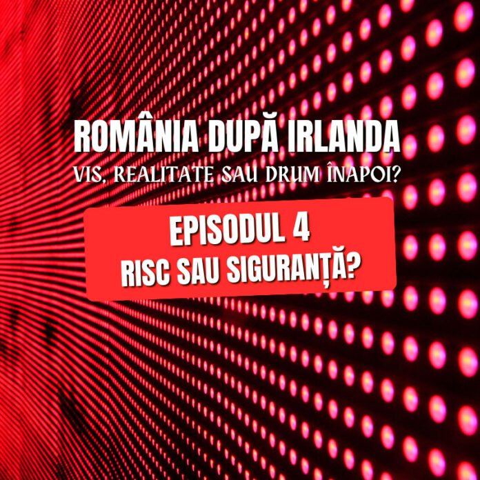 Episodul 4 Risc sau siguranță?