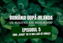 Episodul 5: Când „acasă” nu te mai lasă să trăiești