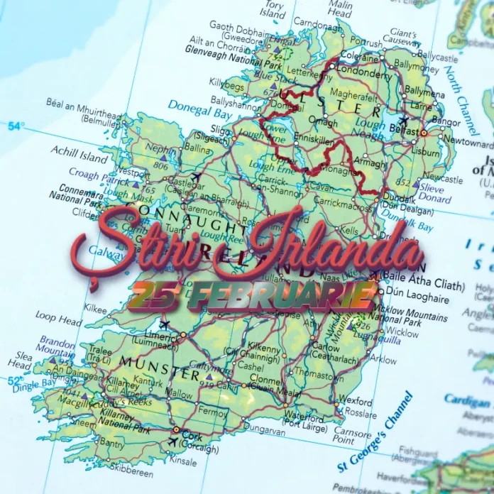 Știri Irlanda 25 februarie 2026 Informatia IRL