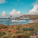 Știri Irlanda 09 martie 2026 Informatia IRL