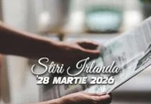 Știri Irlanda ⎜28 martie 2026
