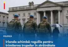 Guvernul irlandez pregătește eliminarea „Triple Lock” pentru misiunile externe ale armatei