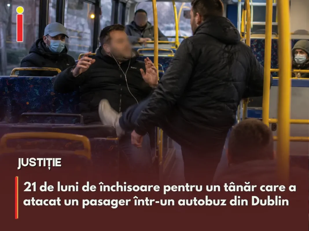 21 de luni de închisoare pentru un tânăr care a atacat un pasager într-un autobuz din Dublin