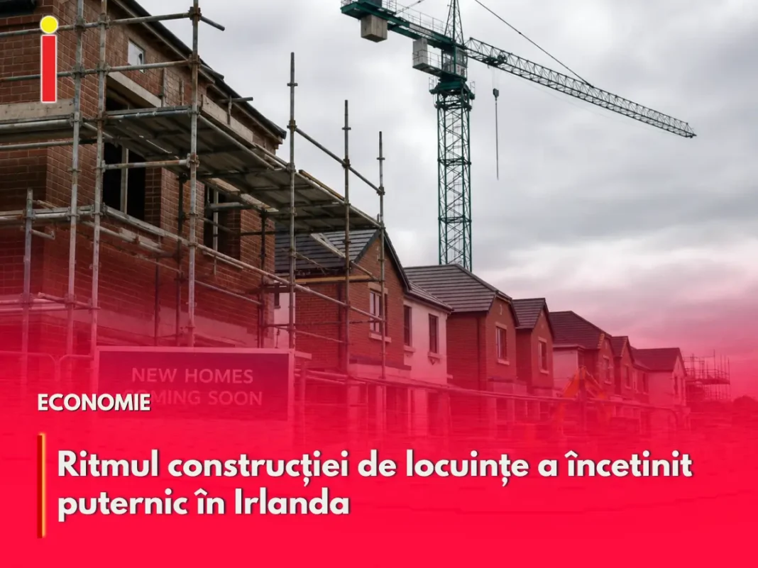 Ritmul construcției de locuințe a încetinit puternic în Irlanda
