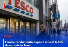 Femeie condamnată după ce a furat 6.500 de euro de la Tesco