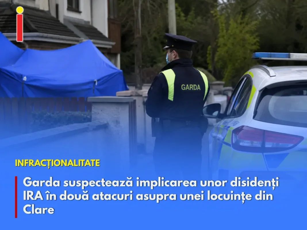 Garda suspectează implicarea unor disidenți IRA în două atacuri asupra unei locuințe din Clare