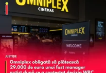 Omniplex obligată să plătească 29.000 de euro unui fost manager autist după ce a contestat decizia WRC