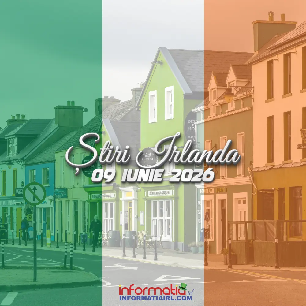 Știrile dimineții Irlanda 09 iunie 2026