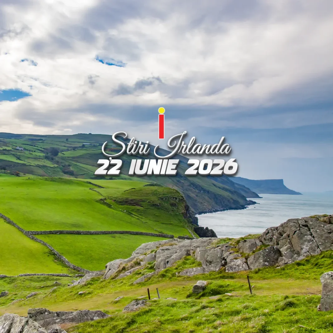 Știrile dimineții Irlanda 22 iunie 2026