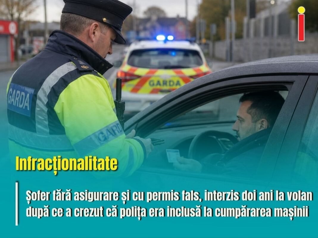 Șofer fără asigurare și cu permis fals, interzis doi ani la volan după ce a crezut că polița era inclusă la cumpărarea mașinii