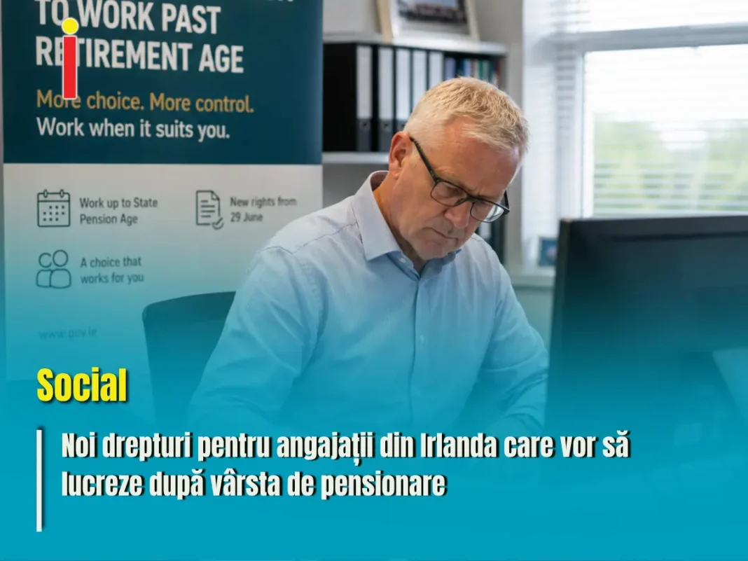 Noi drepturi pentru angajații din Irlanda care vor să lucreze după vârsta de pensionare