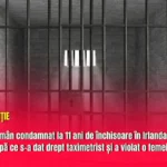 Român condamnat la 11 ani de închisoare în Irlanda după ce s-a dat drept taximetrist și a violat o femeie