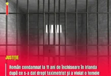 Român condamnat la 11 ani de închisoare în Irlanda după ce s-a dat drept taximetrist și a violat o femeie