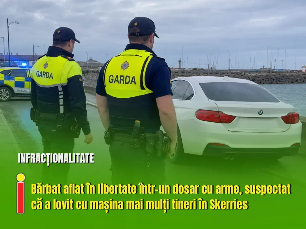 Bărbat aflat în libertate într-un dosar cu arme, suspectat că a lovit cu mașina mai mulți tineri în Skerries