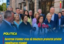 Guvernul irlandez vrea să blocheze proiectul privind reunificarea
