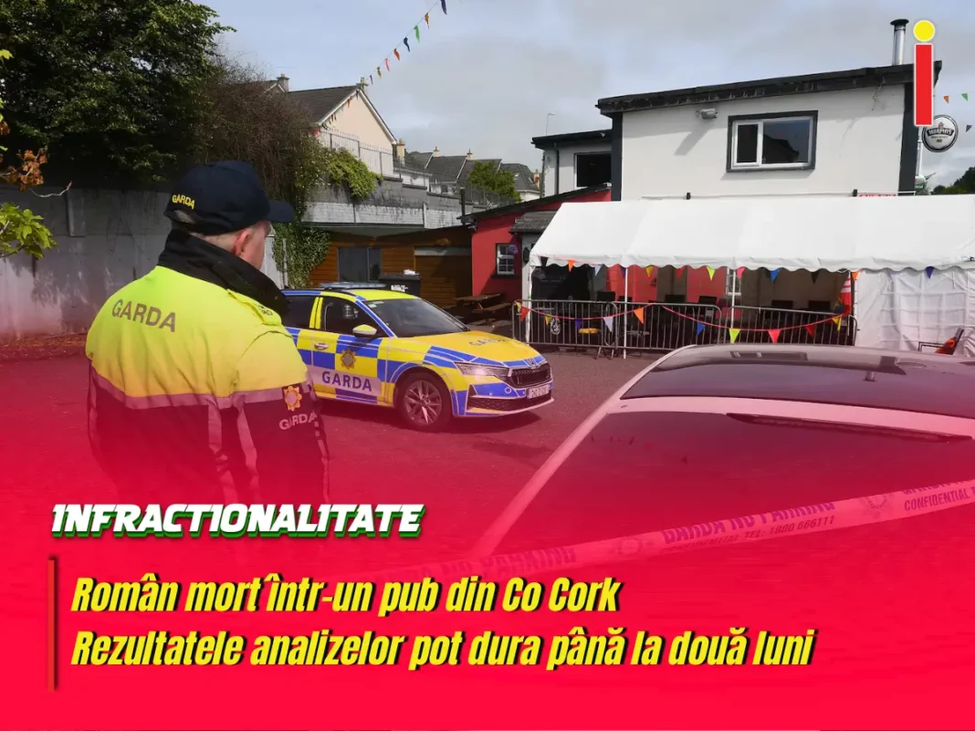 Român mort într-un pub din Co Cork. Rezultatele analizelor pot dura până la două luni
