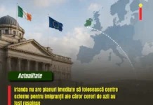 Irlanda nu are planuri imediate să folosească centre externe pentru migranții ale căror cereri au fost respinse