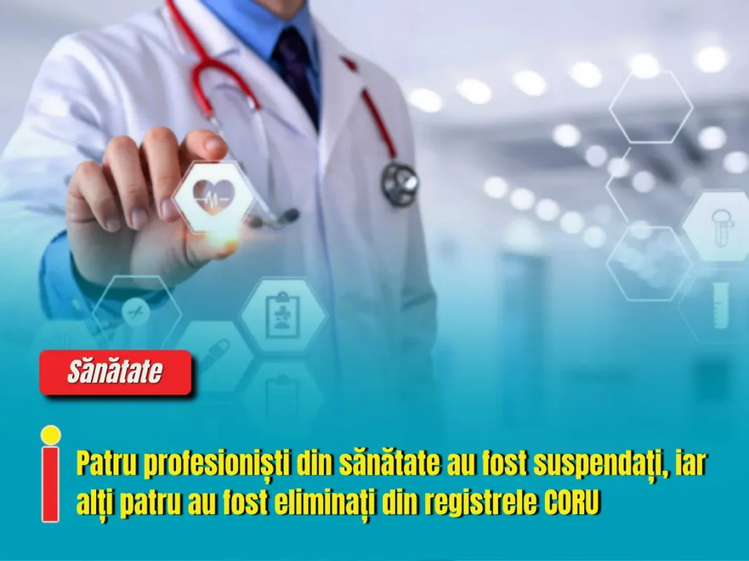 Patru profesioniști din sănătate au fost suspendați, iar alți patru au fost eliminați din registrele CORU