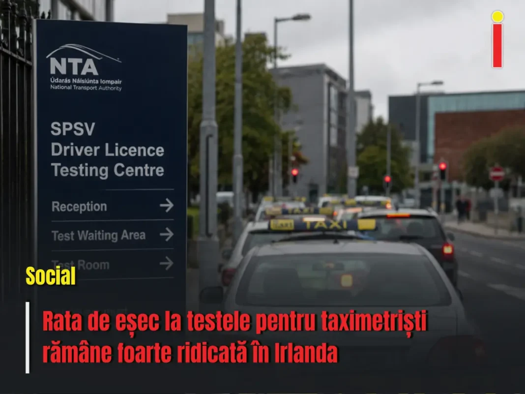 Rata de eșec la testele pentru taximetriști rămâne foarte ridicată în Irlanda
